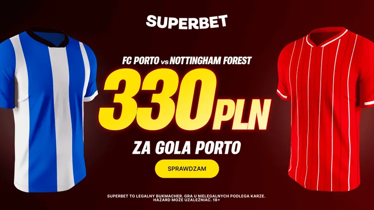 Superbet: 330 PLN za gola w meczu FC Porto - Nottingham Forest
