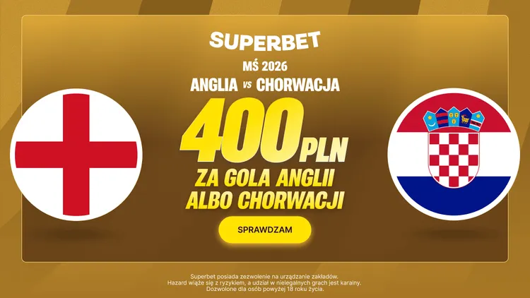 Superbet: 400 PLN za gola Anglii lub Chorwacji w meczu MŚ 2026