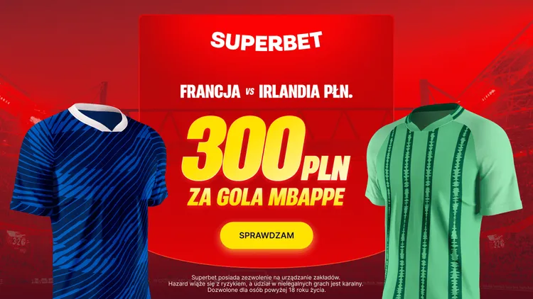 Superbet: 300 PLN za gola Mbappe w meczu Francja - Irlandia Północna