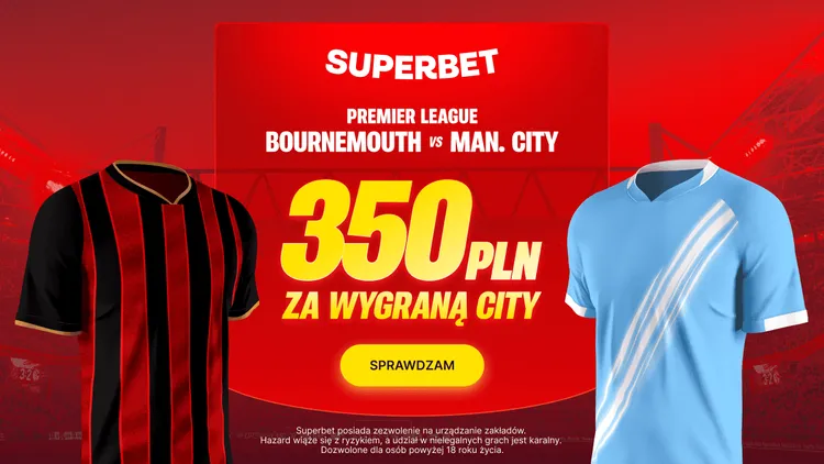 Superbet: 350 PLN za wygraną Manchesteru City w meczu z Bournemouth