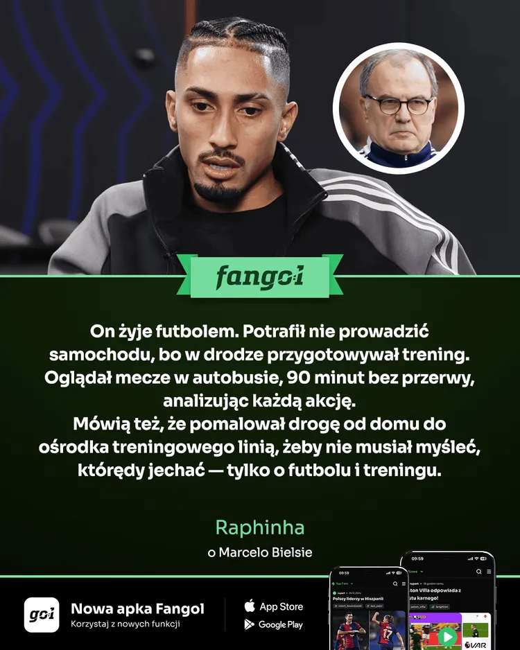Raphinha: "Oglądał mecze w autobusie"